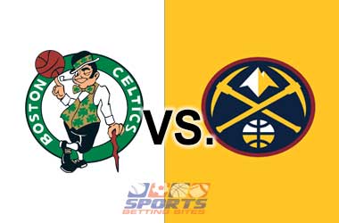 Boston Celtics vs. Denver Nuggets