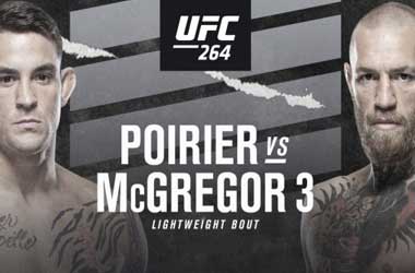 UFC 264: Dustin Poirier vs. Conor McGregor 3 Betting Preview
